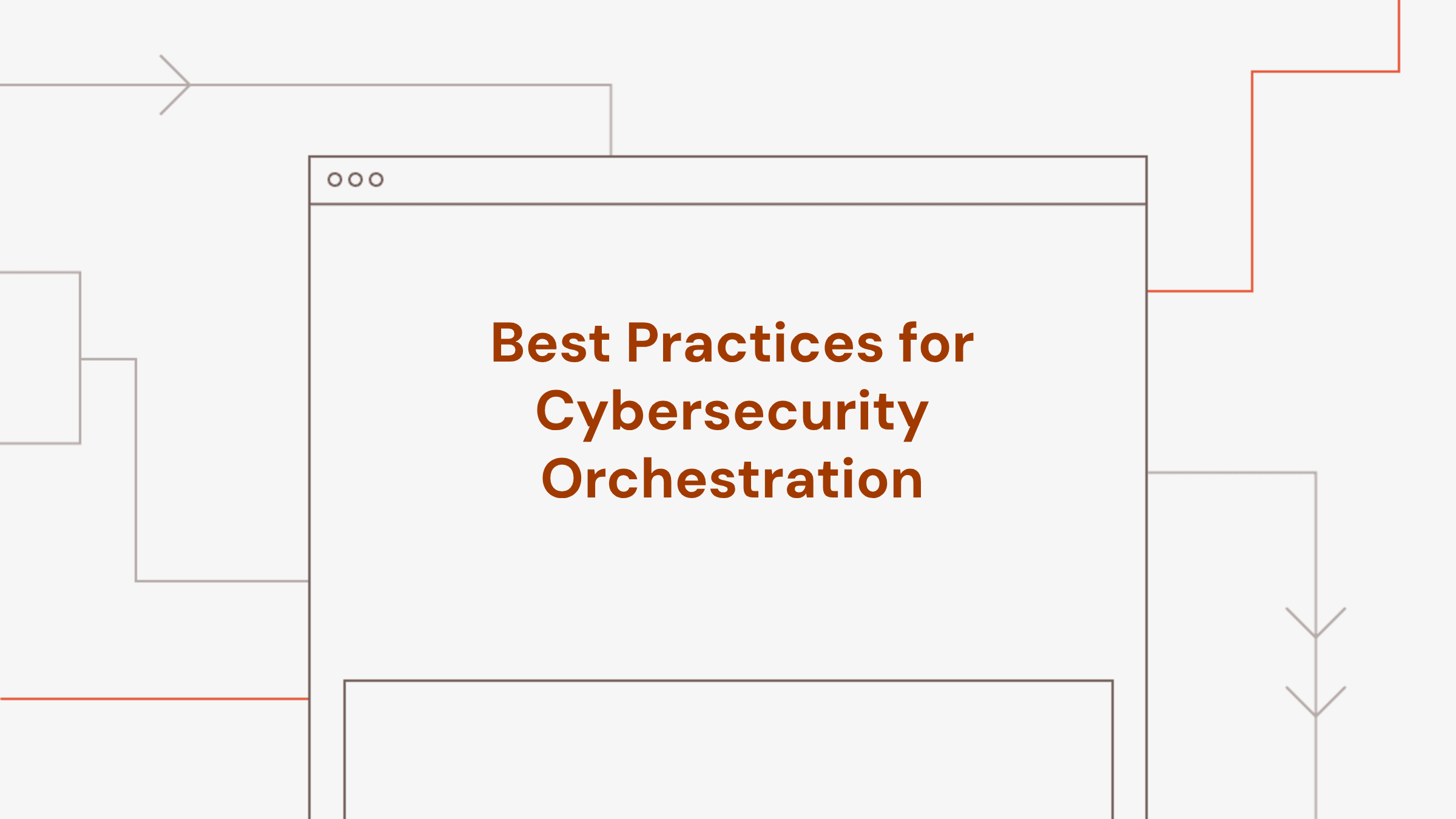 Best Practices for Cybersecurity Orchestration