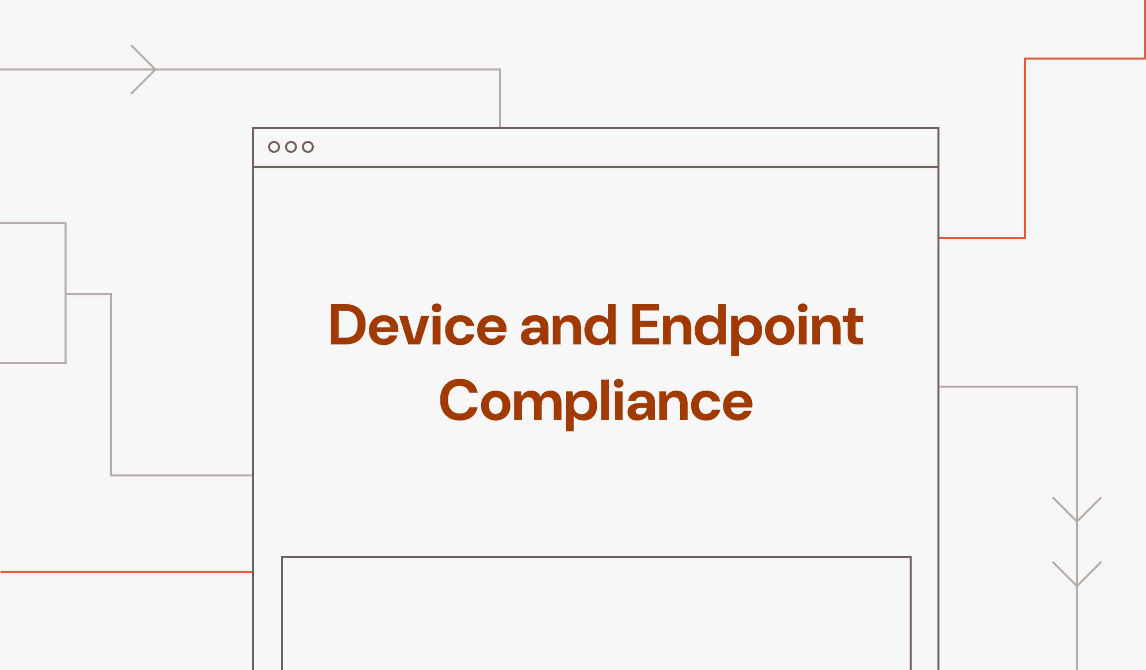 Device and Endpoint Compliance
