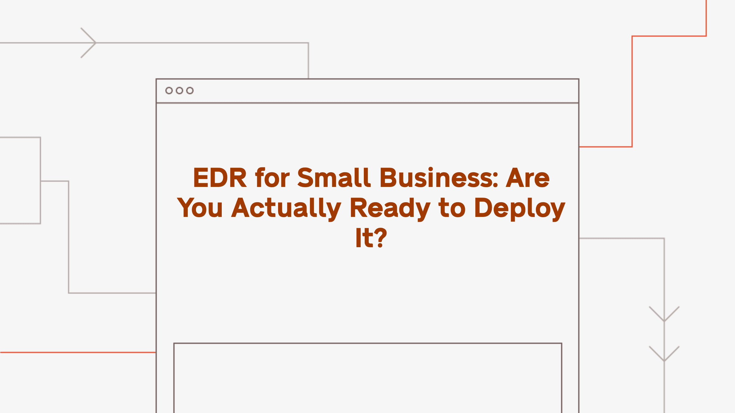 Best EDR for Small Business: A Buyer's Guide to Endpoint Security