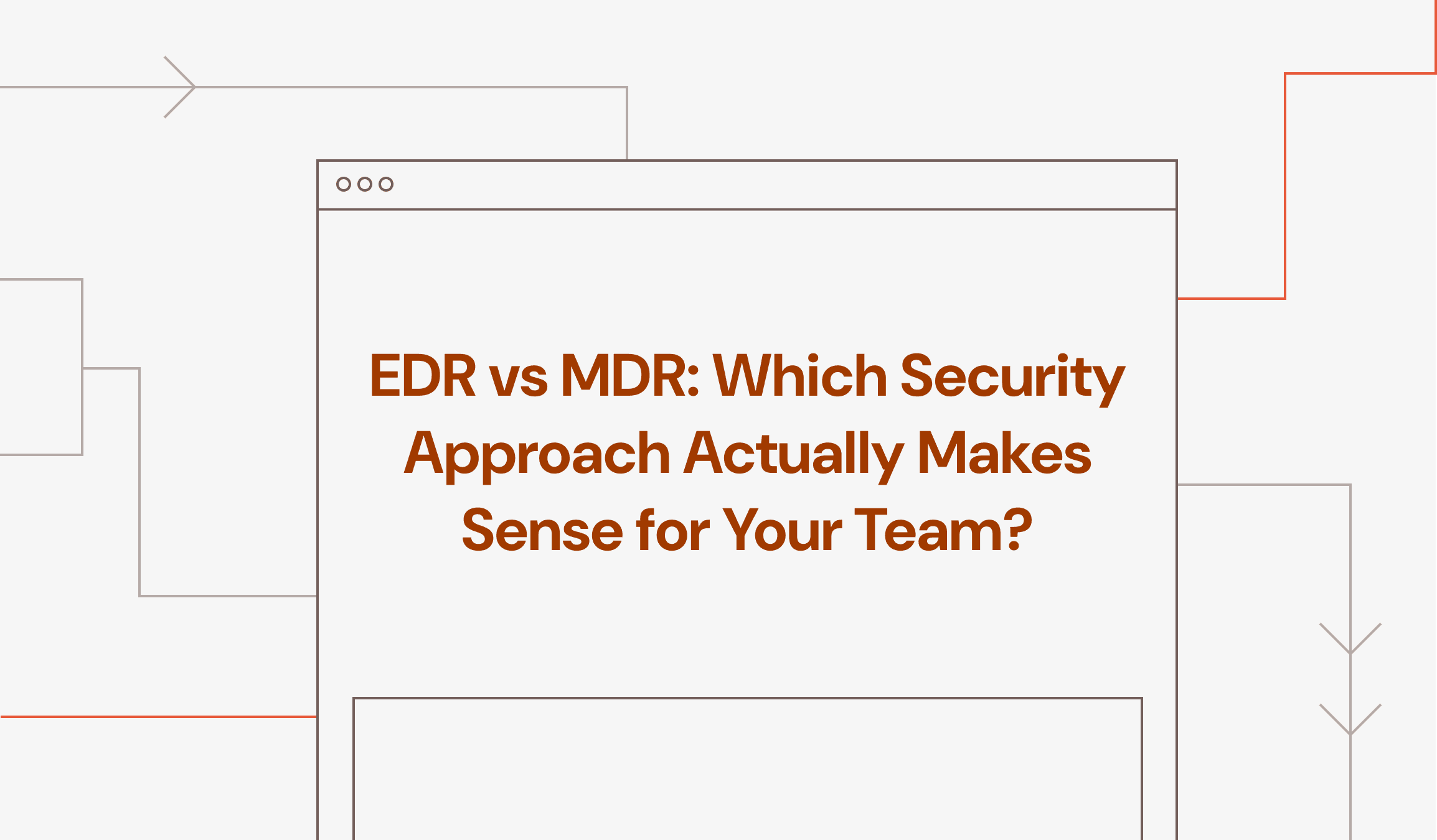 MDR vs EDR Guide for Modern Endpoint Protection