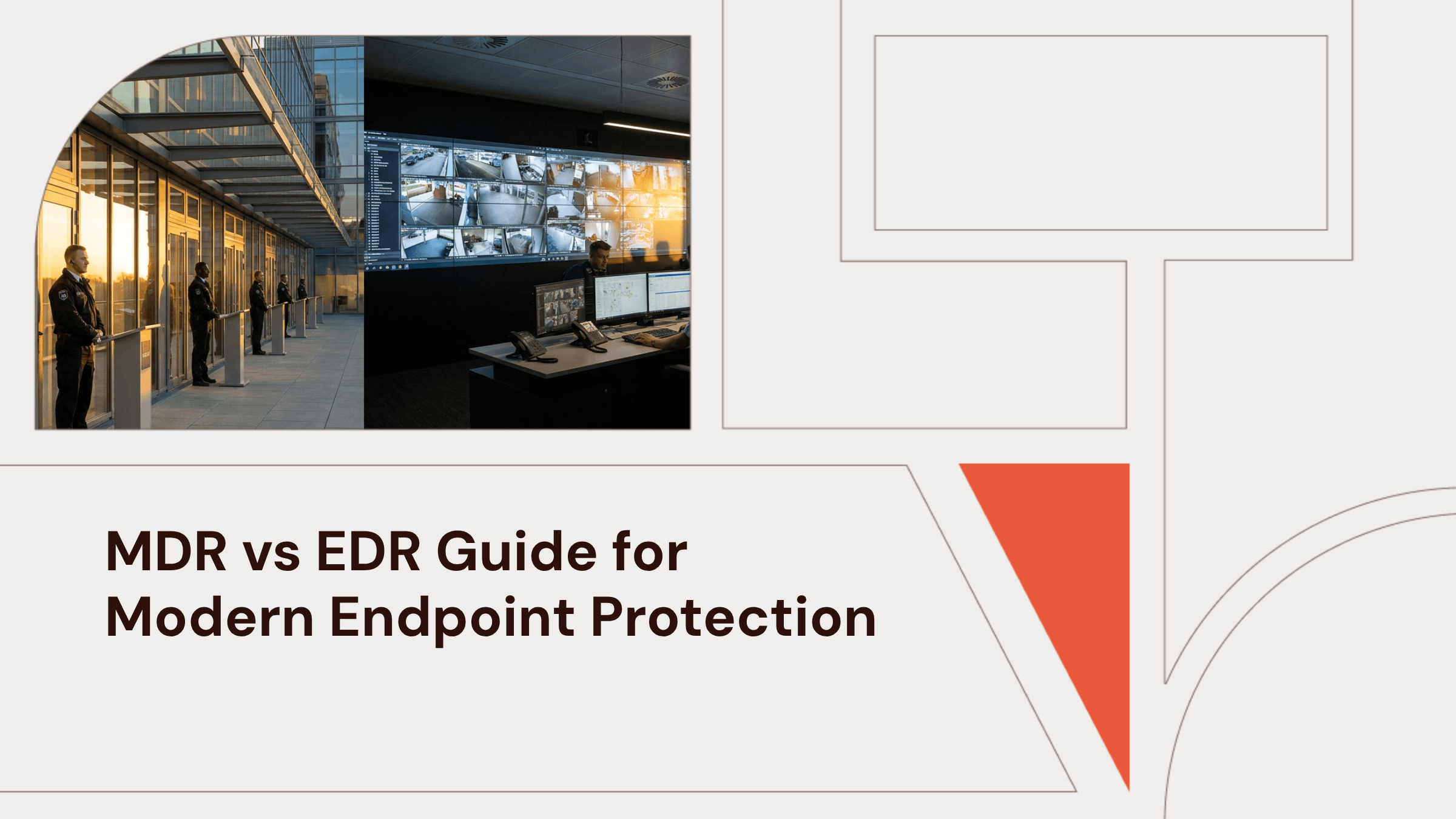 MDR vs EDR Guide for Modern Endpoint Protection
