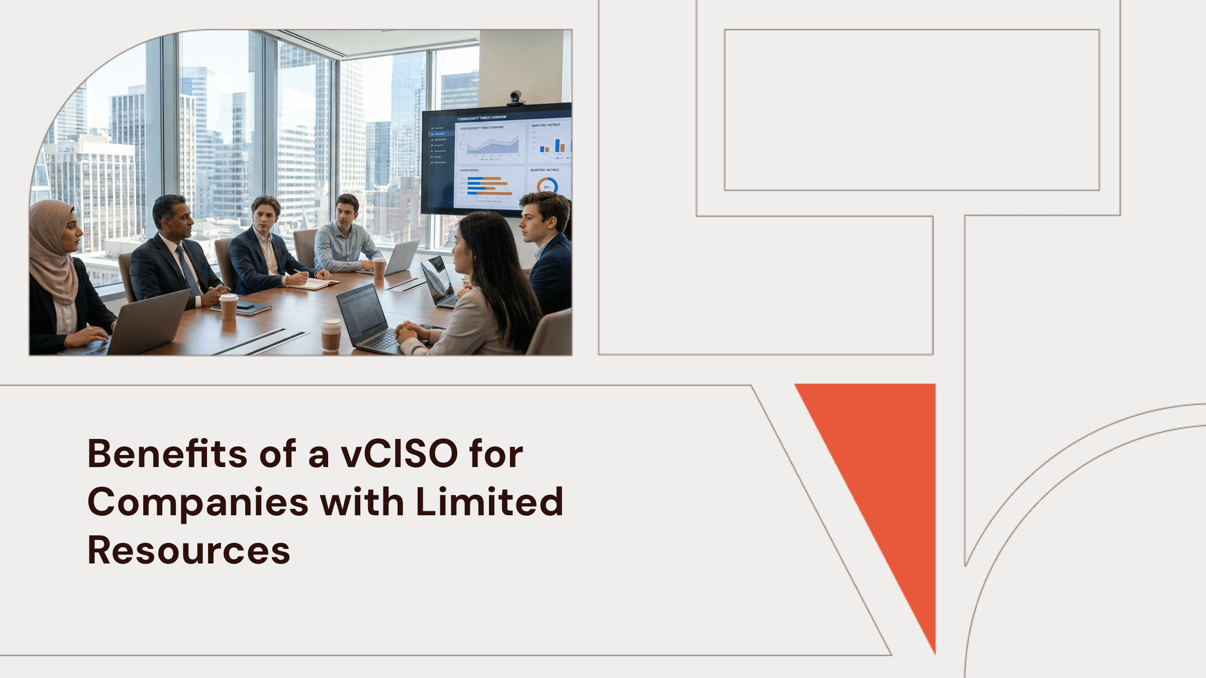 Benefits of a vCISO for Companies with Limited Resources